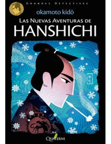 NUEVAS AVENTURAS DE HANSHICHI,LAS 978849428581 QUATERNI 16,53 € NUEVAS AVENTURAS DE HANSHICHI,LAS 978849428581 QUATERNI 16,53 €