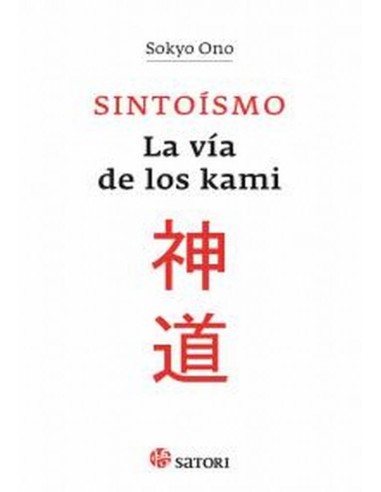 SINTOISMO LA VIA DE LOS KAMI 978849419208  11,57 € SINTOISMO LA VIA DE LOS KAMI 978849419208  11,57 €