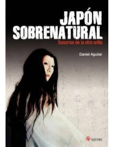 JAPON SOBRENATURAL SUSURROS DE LA OTRA ORILLA 978849411252  21,49 € JAPON SOBRENATURAL SUSURROS DE LA OTRA ORILLA 978849411252  21,49 €