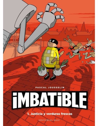 IMBATIBLE. JUSTICIA Y VERDURAS FRESCAS IMBATIBLE. JUSTICIA Y VERDURAS FRESCAS