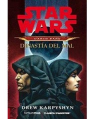 STAR WARS DARTH BANE NOVELA DINASTIA DEL MAL