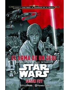STAR WARS EL ARMA DE UN JEDI 9788416476046 PLANETA COMIC 16,95 € STAR WARS EL ARMA DE UN JEDI 9788416476046 PLANETA COMIC 16,95 €