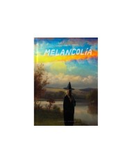 MELANCOLÍA MELANCOLÍA