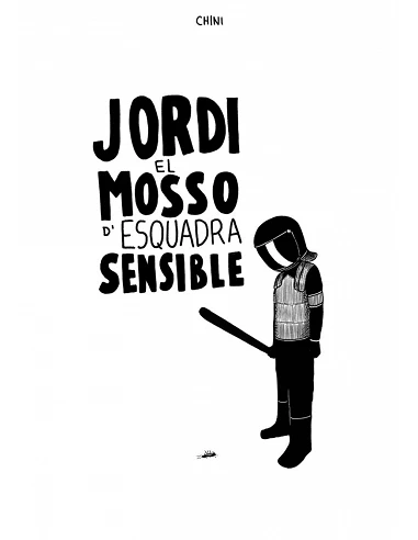 JORDI EL MOSSO D'ESQUADRA SENSIBLE