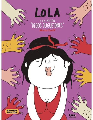 LOLA Y LA POCIÓN "DEDOS JUGUETONES" LOLA Y LA POCIÓN "DEDOS JUGUETONES"