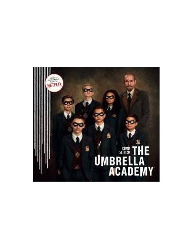 CÓMO SE HIZO THE UMBRELLA ACADEMY