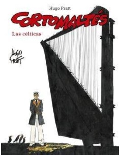 CORTO MALTES. LAS CÉLTICAS (COLOR) CORTO MALTES. LAS CÉLTICAS (COLOR)