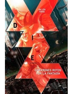 DIE 01. CORAZONES ROTOS POR LA FANTASIA DIE 01. CORAZONES ROTOS POR LA FANTASIA