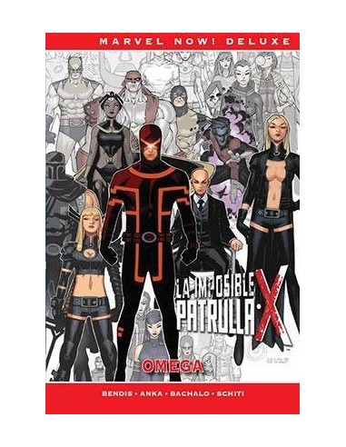 LA PATRULLA-X DE BRIAN MICHAEL BENDIS 07: OMEGA (MARVEL NOW! DELUXE) LA PATRULLA-X DE BRIAN MICHAEL BENDIS 07: OMEGA (MARVEL NOW! DELUXE)
