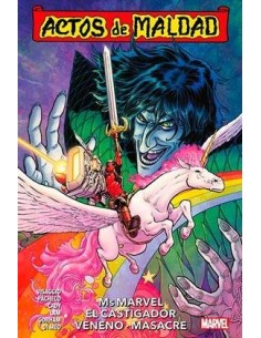 ACTOS DE MALDAD 01. MS MARVEL, EL CASTIGADOR, VENENO, MASACRE ACTOS DE MALDAD 01. MS MARVEL, EL CASTIGADOR, VENENO, MASACRE