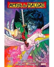 ACTOS DE MALDAD 01. MS MARVEL, EL CASTIGADOR, VENENO, MASACRE