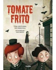 TOMATE FRITO UNA HISTORIA DE DRACULA  MIAU