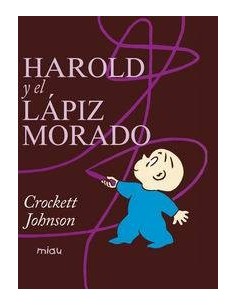 HAROLD Y EL LAPIZ MORADO    MIAU HAROLD Y EL LAPIZ MORADO    MIAU