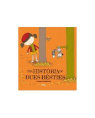UNA HISTORIA DE DUES BESTIES UNA HISTORIA DE DUES BESTIES
