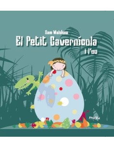 PETIT CAVERNICOLA I L'OU,EL