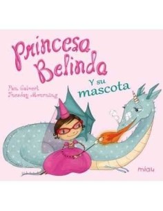 PRINCESA BELINDA Y LA SEVA MASCOTA