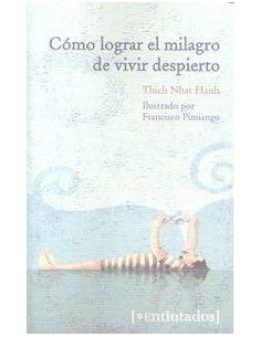 COMO LOGRAR EL MILAGRO DE VIVIR DESPIERTO COMO LOGRAR EL MILAGRO DE VIVIR DESPIERTO