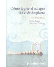 COMO LOGRAR EL MILAGRO DE VIVIR DESPIERTO