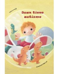 JUAN TIENE AUTISMO