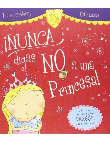 NUNCA DIGAS NO A UNA PRINCESA