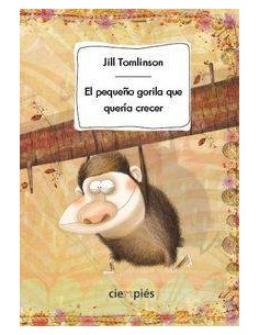 PEQUEÑO GORILA QUE QUERIA CRECER,EL PEQUEÑO GORILA QUE QUERIA CRECER,EL
