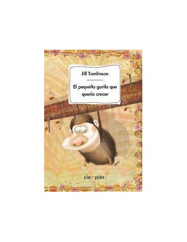 PEQUEÑO GORILA QUE QUERIA CRECER,EL