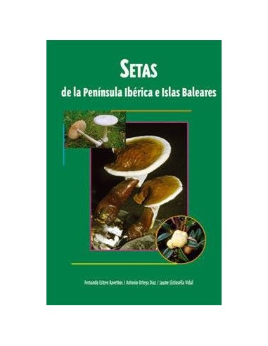 SETAS DE LA PENINSULA IBERICA E ISLAS BALEARES