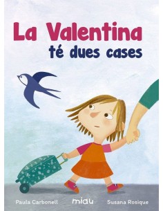 VALENTINA TE DUES CASES,LA