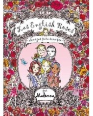 ENGLISH ROSES AMIGAS PARA SIEMPRE ENGLISH ROSES AMIGAS PARA SIEMPRE