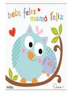 BEBE FELIZ MAMA FELIZ BEBE FELIZ MAMA FELIZ