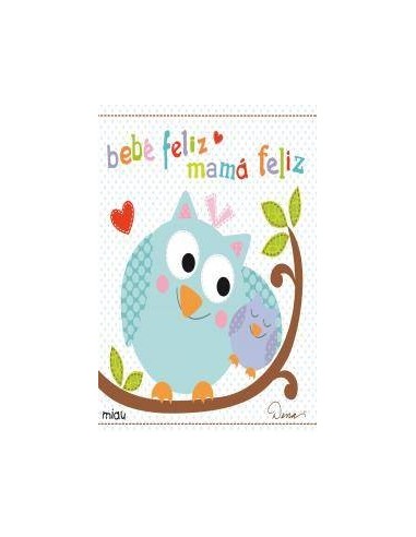 BEBE FELIZ MAMA FELIZ