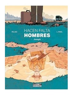 HACEN FALTA HOMBRES HACEN FALTA HOMBRES