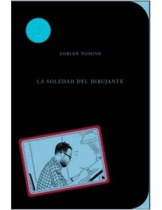 LA SOLEDAD DEL DIBUJANTE LA SOLEDAD DEL DIBUJANTE