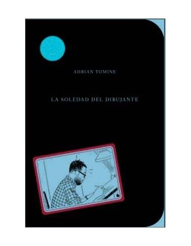 LA SOLEDAD DEL DIBUJANTE LA SOLEDAD DEL DIBUJANTE