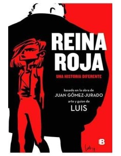 REINA ROJA. UNA HISTORIA DIFERENTE REINA ROJA. UNA HISTORIA DIFERENTE