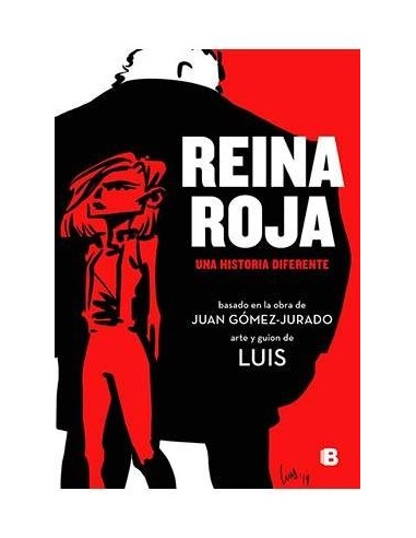 REINA ROJA. UNA HISTORIA DIFERENTE REINA ROJA. UNA HISTORIA DIFERENTE