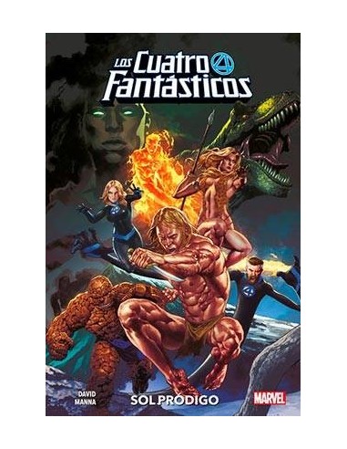 LOS CUATRO FANTASTICOS: SOL PRODIGO LOS CUATRO FANTASTICOS: SOL PRODIGO