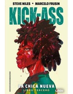 KICK-ASS. LA CHICA NUEVA 03 KICK-ASS. LA CHICA NUEVA 03