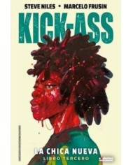 KICK-ASS. LA CHICA NUEVA 03 KICK-ASS. LA CHICA NUEVA 03