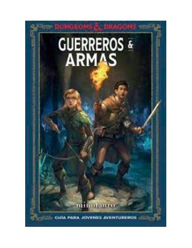 DUNGEONS & DRAGONS: GUERREROS Y ARMAS DUNGEONS & DRAGONS: GUERREROS Y ARMAS