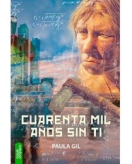 CUARENTA MIL AÑOS SIN TI