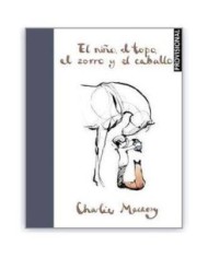 EL NIÑO, EL TOPO, EL ZORRO Y EL CABALLO