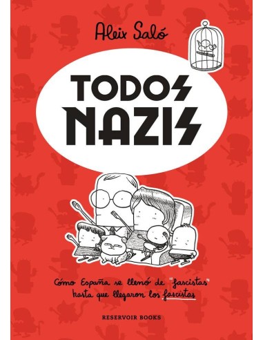 TODOS NAZIS TODOS NAZIS