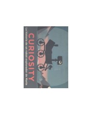 CURIOSITY LA HISTORIA DE UN ROBOT EXPLORADOR DE MARTE