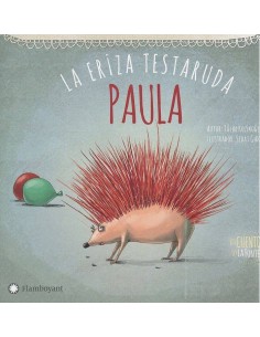 PAULA LA ERIZA TESTARUDA