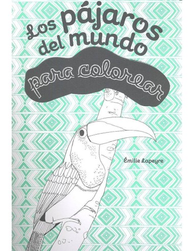 PAJAROS DEL MUNDO PARA COLOREAR