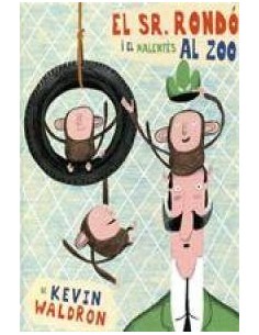 EL SR. RONDO I EL MALENTES AL ZOO