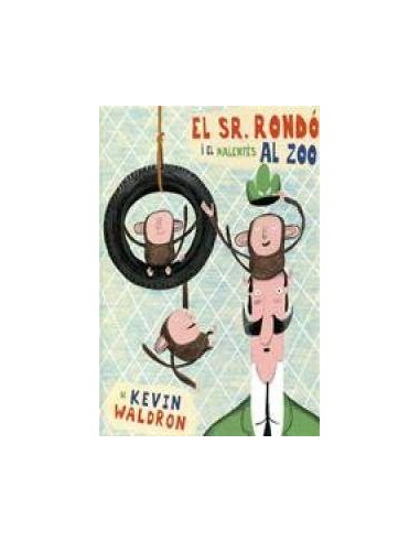 EL SR. RONDO I EL MALENTES AL ZOO