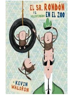 SEÑOR RONDON Y EL MALENTENDIDO EN EL ZOO,EL