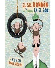 SEÑOR RONDON Y EL MALENTENDIDO EN EL ZOO,EL